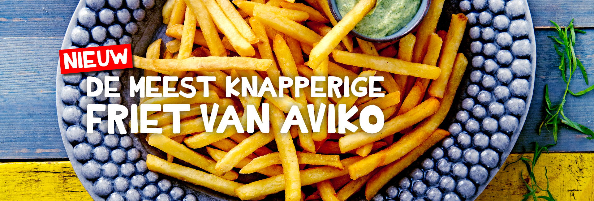 De meest knapperige friet van Aviko